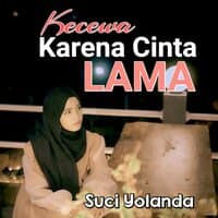 Kecewa Karna Cinta Lama