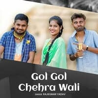 Gol Gol Chehra Wali