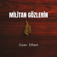 Militan Gözlerin