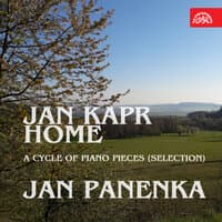 Kapr: Home. A Cycle of Piano Pieces (Selection)