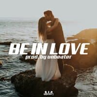 Be in Love