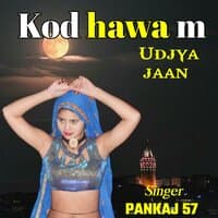 kod hawa m udjya jaan