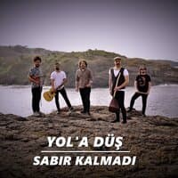 Sabır Kalmadı