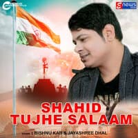 Shahid Tujhe Salaam