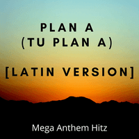 Plan A (Tu plan A)