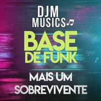 Mais um Sobrevivente - Base de Funk