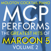 MCP Performs the Greatest Hits of Maroon 5, Vol. 2