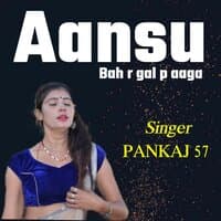 aansu bah r gal p aaga