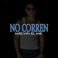 No Corren