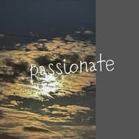 Passionate