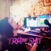 Trap Shit