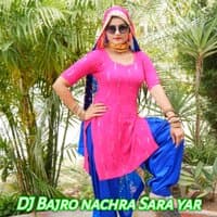 DJ Bajro nachra Sara yar