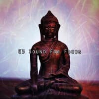 63 Sound For Focus