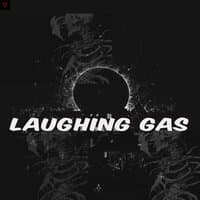 Laughing Gas