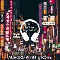 AURORO k-391 & RORY