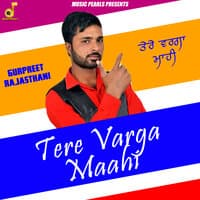 Tere Varga Maahi