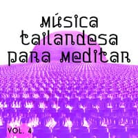 Música Tailandesa para Meditar Vol. 4