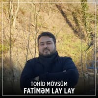 Fatiməm Lay Lay