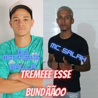 Treme Esse Bundão