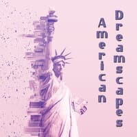 American Dreamscapes: Jazz Music for Sleep