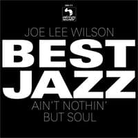 Best Jazz Ain't Nothin' but Soul