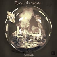 Toxic City Vintage