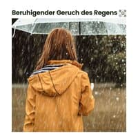 Beruhigender Geruch des Regens