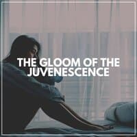 The Gloom of the Juvenescence