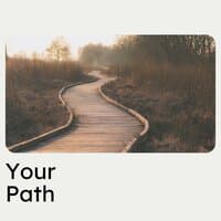 Your Path