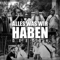 Alles was wir haben