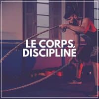 Le Corps Discipliné