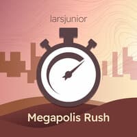 Megapolis Rush