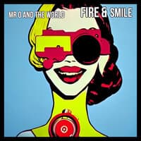 Fire & Smile