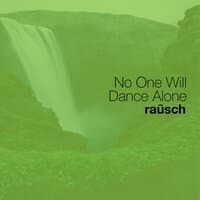 No One Will Dance Alone