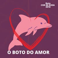 O Boto do Amor