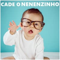 Cade o Nenenzinho