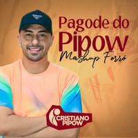 Pagode do Pipow Mashup Forró