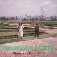 Michelle e Michel: Hinário 4, Vol. 14