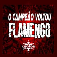 O Campeão Voltou Flamengo