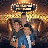 Se Não For por Amor