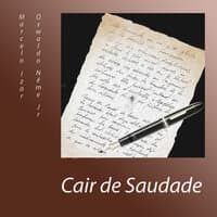 Cair de Saudade