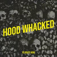 Hood Whacked