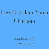 Lass Pa Salam Yama Charbeta