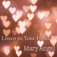 Listen to Your Heart