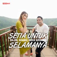 Setia Untuk Selamanya