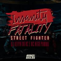 Insanity Fatality - Street Fighter