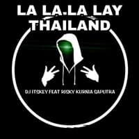 LA LA LA LAY THAILAND