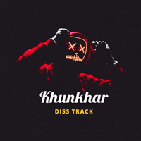 Khunkhar Diss Track