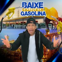 Baixe o Preço da Gasolina (Arrochadeira)