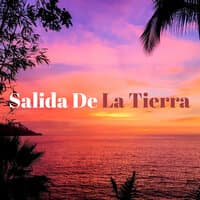 Salida De La Tierra